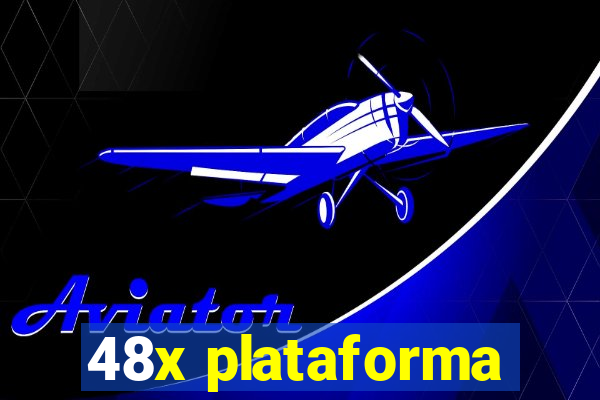 48x plataforma